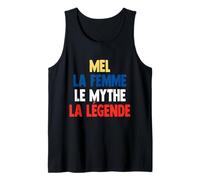 Mel La Femme Le Mythe Legend Cadeau Pour Mel Tank Top