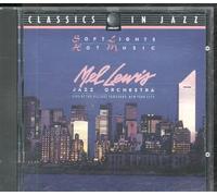 Mel Lewis Jazz Orchestra - Soft Light & Hot Music