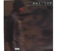 Mel-Low - Make It Through Another Day [VINYL]