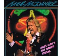 MEL MCDANIEL - JUST CAN'T SIT DOWN MUSIC LP US CAPITOL 1986 10 TRACK (ST12528)