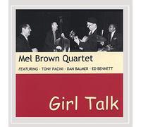 MEL QUARTET BROWN - Girl Talk