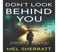 Mel Sherratt Don't Look Behind You: A gripping & emotional crime drama Mel Sherratt Multicolor