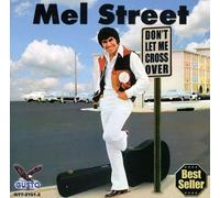 Mel Street - Dont Let Me Cross Over [New CD]