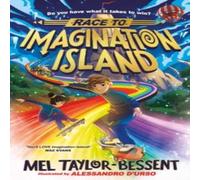 Mel Taylor-Bessent Race to Imagination Island Paperback Book Mel Taylor-Bessent Multicolor