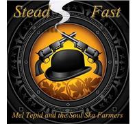 Mel & the Soul Ska Tepid - Stead Fast