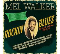 Mel Walker - Rockin' Blues - The Singles Collection 1950-53 - Mel Walker