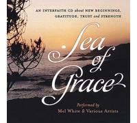 Mel White - Sea of Grace/Quiet Joy