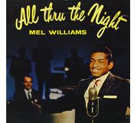 Mel Williams - All Thru the Night