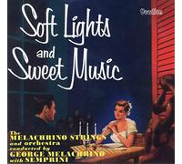 Melachrino, George - Soft Lights And Sweet Music