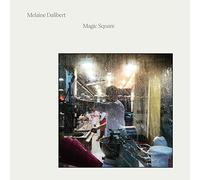 Melaine Dalibert - Magic Square [VINYL]