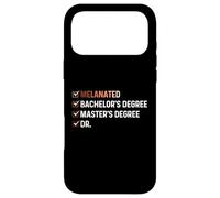 Melanated Bachelor's Degree Master's Degree Dr - HBCU Case for iPhone 17 Pro Max