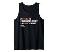 Melanated Bachelor's Degree Master's Degree Dr - HBCU Tank Top