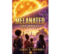 Melanated The Novel