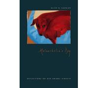 Melancholia′s Dog - Reflections on Our Animal Kinship