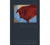 Melancholia's Dog: Reflections on Our Animal Kinship