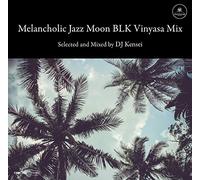 Melancholic Jazz Moon BLK Vinyasa Mix [FAMC-226]