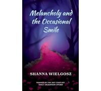 Melancholy and the Occasional Smile