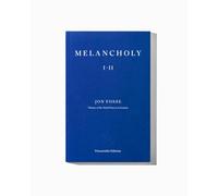 Melancholy I-II - WINNER OF THE 2023 NOBEL PRIZE IN LITERATURE
