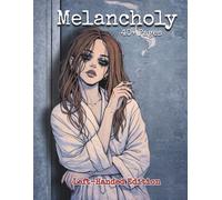 Melancholy Left-Handed Edition: An Emotional Adult Coloring Book Featuring 40+ Expressive Female Portraits, Quiet Moods, Intimate Moments, and Line Art Focused on Feeling, Stillness, and Reflection