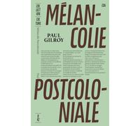 Mélancolie post-coloniale