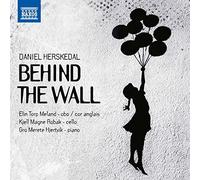 Meland/Robak/Hjertvik - Daniel Herskedal: Behind The Wall