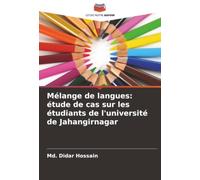 Mélange de langues: étude de cas sur les étudiants de l'université de Jahangirnagar