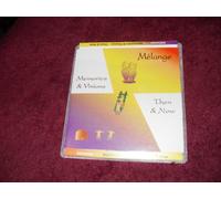 Melange - Memories & Visions-Then & Now