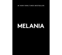 Melania Trump – Melania: A Memoir – Hardcover (2024)