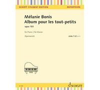 Mélanie Bonis: Album pour les tout-petits - Piano Sheet Music - Schott Student Edition (SE 1068): op. 103. piano.