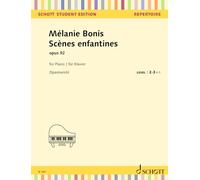 Mélanie Bonis: Scènes enfantines - Piano Sheet Music - Schott Student Edition (SE 1067): op. 92. piano.