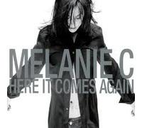 Melanie C - Here It Comes Again