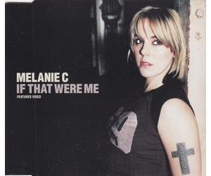 Melanie C - If That Were Me