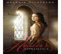 Melanie Dickerson The Healer's Apprentice Paperback Book Melanie Dickerson Multicolor