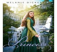Melanie Dickerson The Princess Spy Paperback Book Melanie Dickerson Multicolor