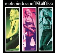 Melanie Doane - Melvin Live