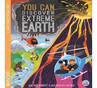 Melanie Hibbert YOU CAN Discover Extreme Earth Board book Book Melanie Hibbert Multicolor