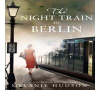 Melanie Hudson The Night Train to Berlin Paperback Book Melanie Hudson Multicolor