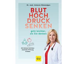 Melanie Hümmelg Bluthochdrucksenken geht leichter, als Sie denken: Mi (Hardback)