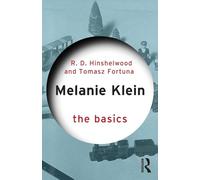 Melanie Klein: The Basics