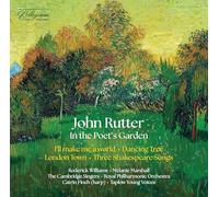 Melanie Marshall; Roderick Williams; The Cambridge Singers; Taplow Young Voices; Royal Philharmonic Orchestra; Catrin Finch; John Rutter - John Rutter: In the Poet's Garden