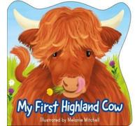 Melanie Mitchell My First Highland Cow Novelty book Book Melanie Mitchell Multicolor