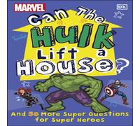 Melanie Scott Marvel Can The Hulk Lift a House? Paperback Book Melanie Scott Multicolor