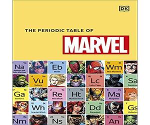 Melanie Scott The Periodic Table of Marvel Hardback Book Melanie Scott Multicolor