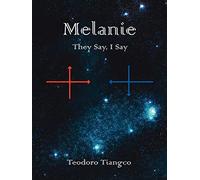 Melanie: They Say, I Say