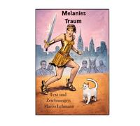 Melanies Traum: Die Kraft einer neu geborenen Amazone