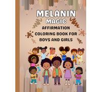 Melanin Magic Affirmation Coloring Book