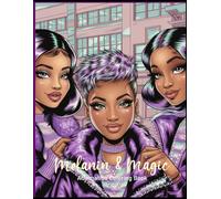 Melanin & Magic: Affirmation Coloring Book for Teens