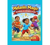 Melanin Magic School and Sports Fun coloring book