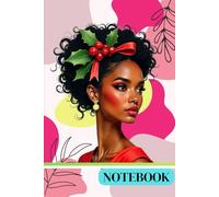 Melanin Queen Holiday Journal: Aesthetic Lined Notebook for Women & Girls: Black Girl Magic, Holiday Cheer, Holly Berries, Vibrant Pink & Red Cover.