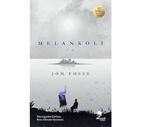 Melankoli I - II